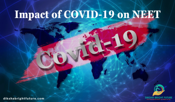 Impact of COVID-19 on NEET Impact of COVID-19 on NEET