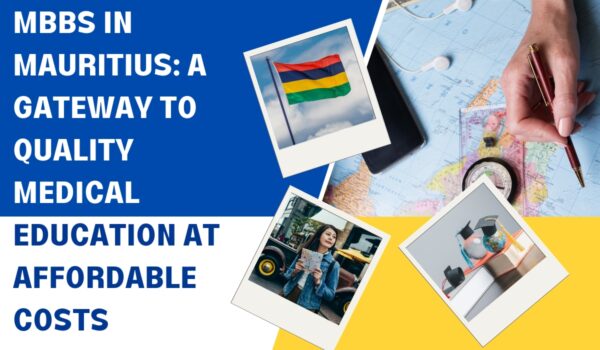 MBBS in Mauritius A Gateway to Quality Medical Education at Affordable Costs MBBS in Mauritius A Gateway to Quality Medical Education at Affordable Costs