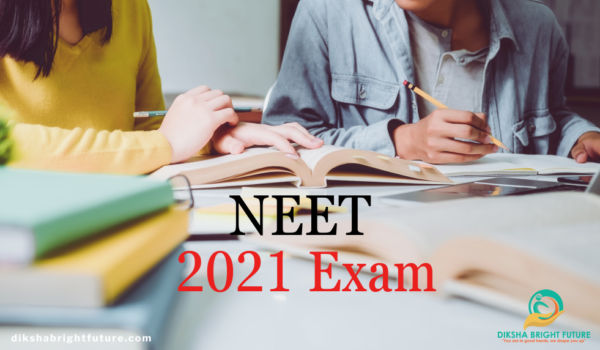 NEET 2021 Exam NEET 2021 Exam