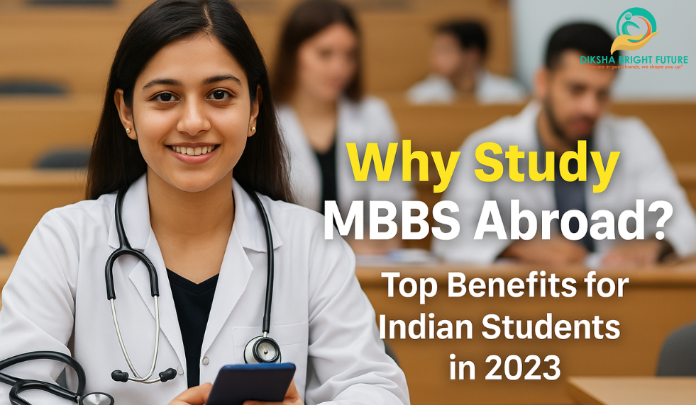 Why Study MBBS Abroad