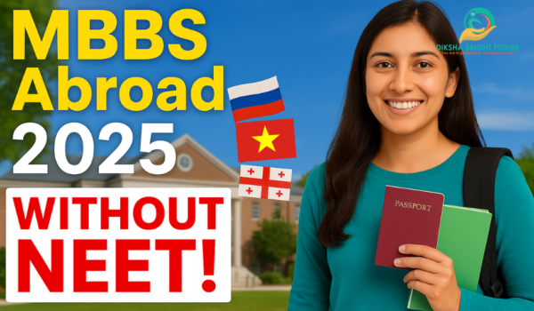 MBBS Abroad without NEET 2025 MBBS Abroad without NEET 2025