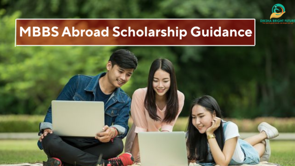 MBBS Abroad Scholarship Guidance MBBS Abroad Scholarship Guidance