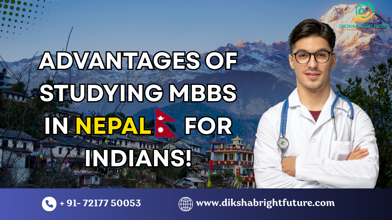 Exploring the Advantages of Studying MBBS in Nepal for Indians