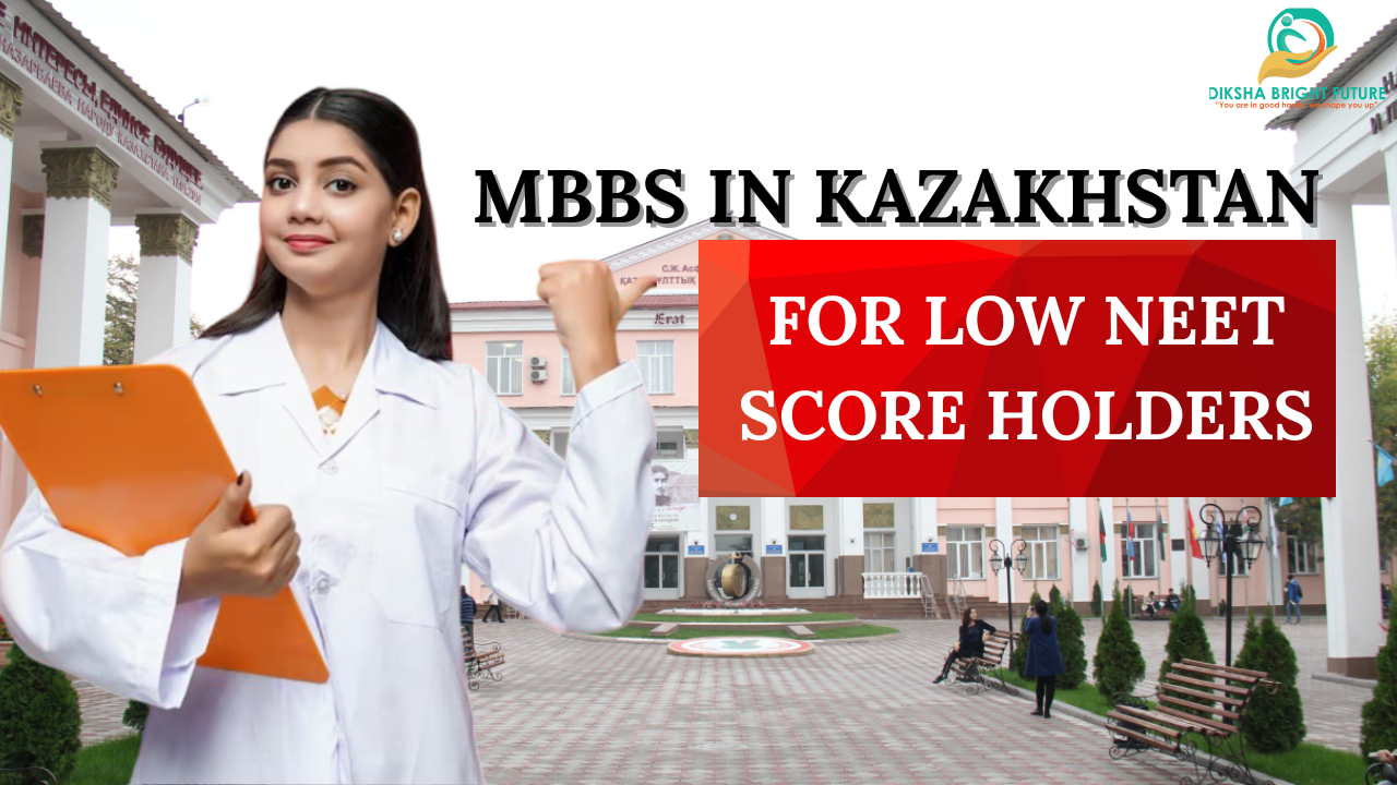 MBBS in Kazakhstan for Low NEET Score Holders